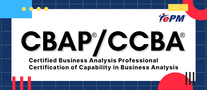 BA Certifications – CCBA / CBAP Exam Preparation (Synchronous e-Learning) [20 - 26 MAY 2026]