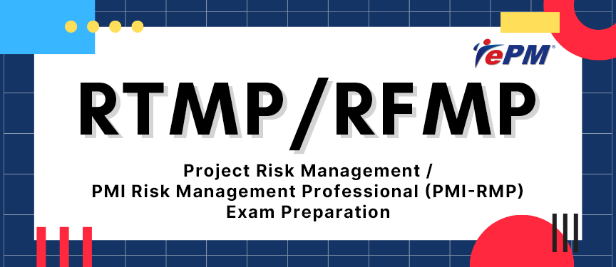 PROJECT RISK MANAGEMENT (RTMP) / PMI - RMP EXAM PREP (RFMP)