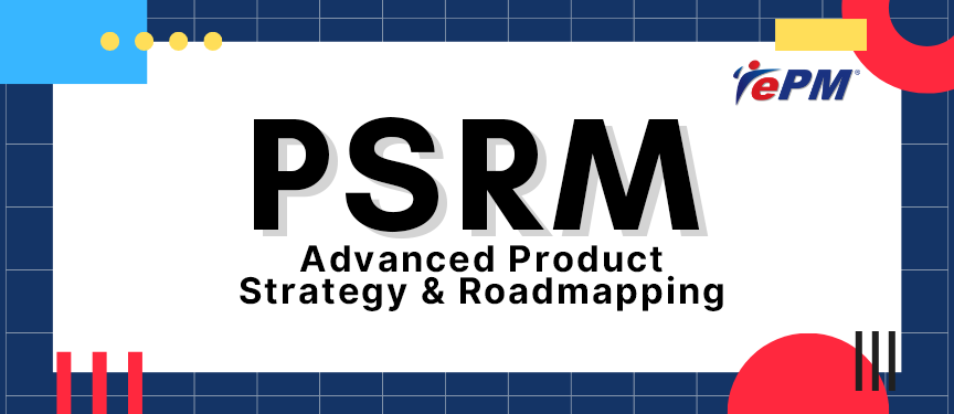 Advanced Product Strategy & Roadmapping (Synchronous e-Learning) [22 – 24 September 2026]